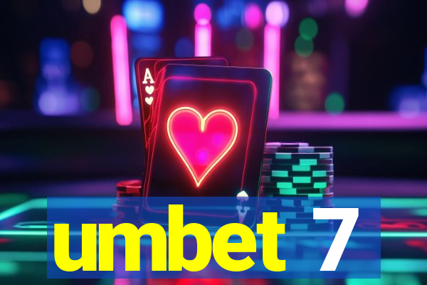 umbet 7